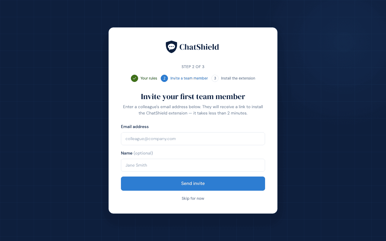 The ChatShield onboarding wizard on step 2, showing the 'Invite a team member' card with an email address input, an optional name field, a primary 'Send invite' button, and a 'Skip for now' link.